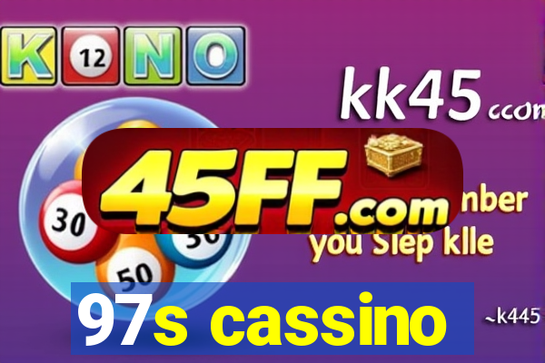 97s cassino